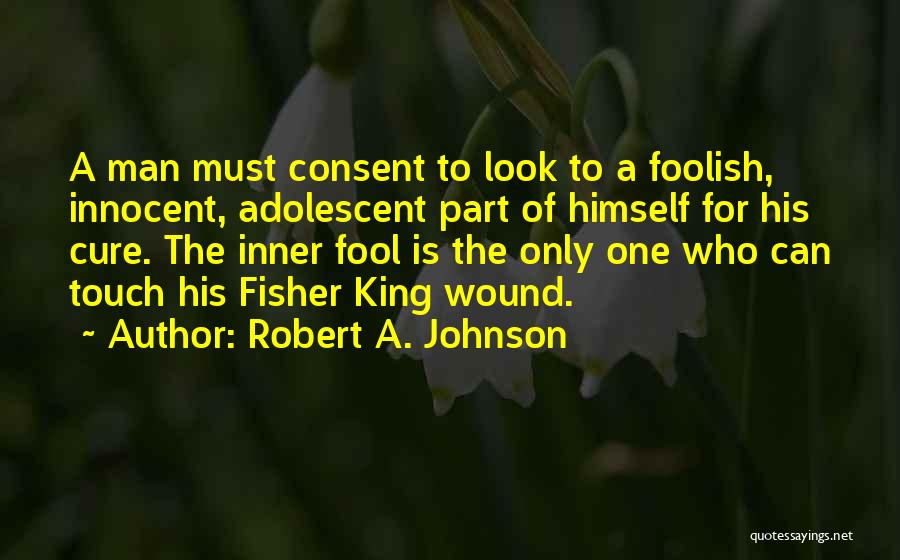 The Fisher King Part 2 Quotes By Robert A. Johnson
