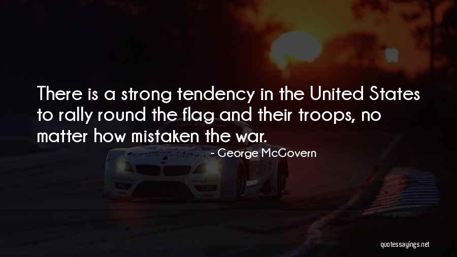 The Flag Of The United States Quotes By George McGovern