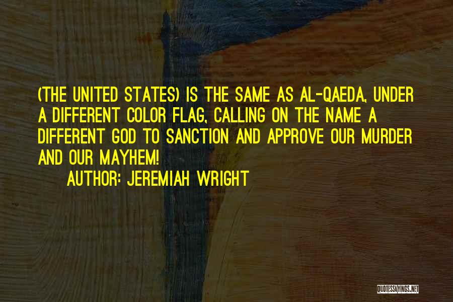 The Flag Of The United States Quotes By Jeremiah Wright