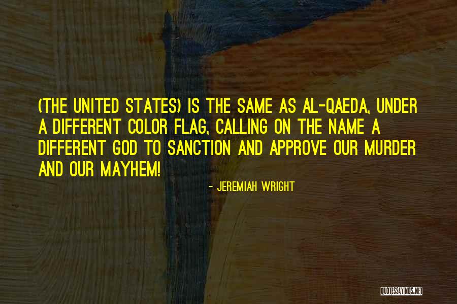 The Flag Of The United States Quotes By Jeremiah Wright