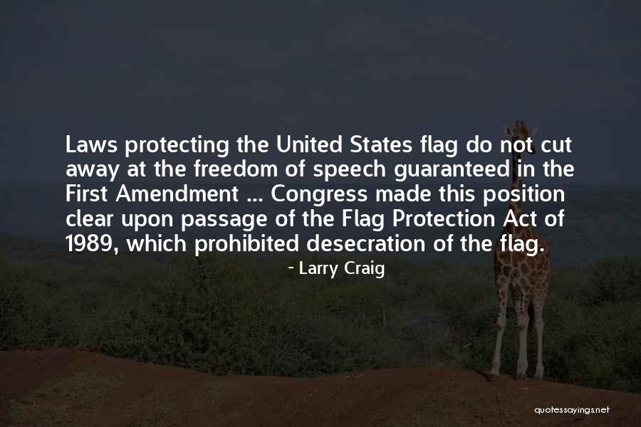 The Flag Of The United States Quotes By Larry Craig