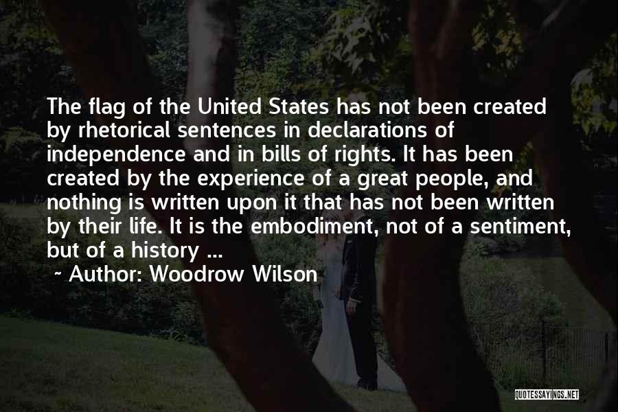 The Flag Of The United States Quotes By Woodrow Wilson