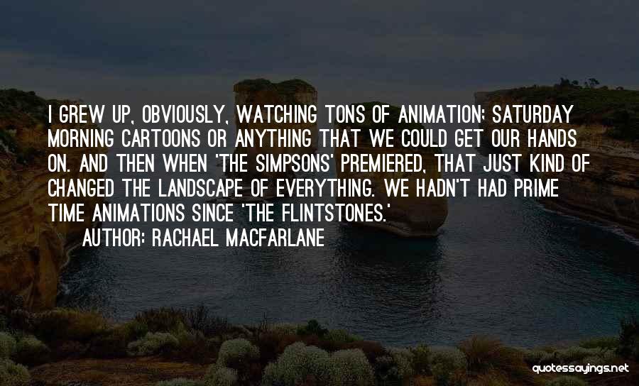 The Flintstones Quotes By Rachael MacFarlane