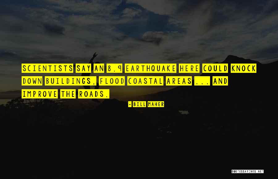 The Flood Quotes By Bill Maher The Flood Quotes By Bill Maher