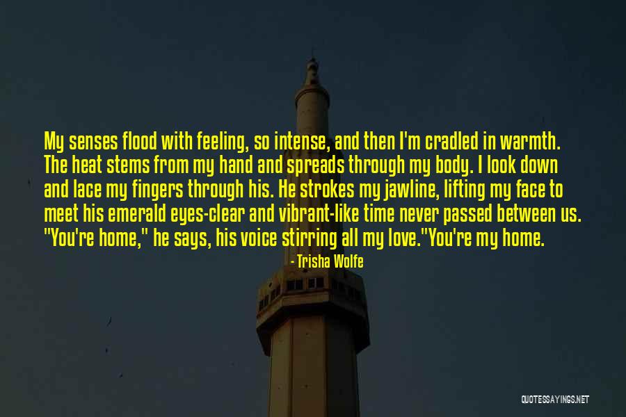 The Flood Quotes By Trisha Wolfe The Flood Quotes By Trisha Wolfe