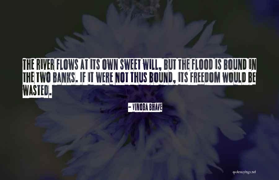 The Flood Quotes By Vinoba Bhave The Flood Quotes By Vinoba Bhave