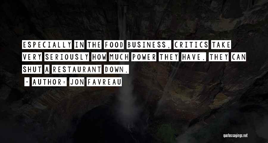 The Food Business Quotes By Jon Favreau