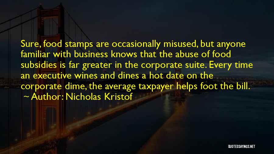 The Food Business Quotes By Nicholas Kristof