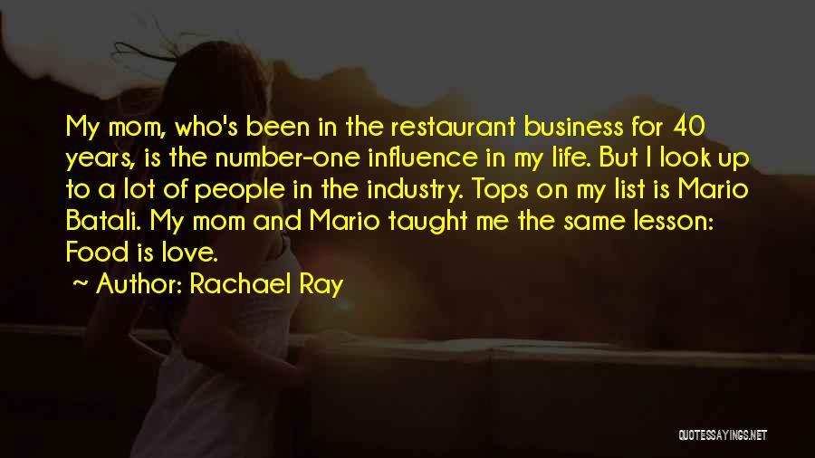 The Food Business Quotes By Rachael Ray