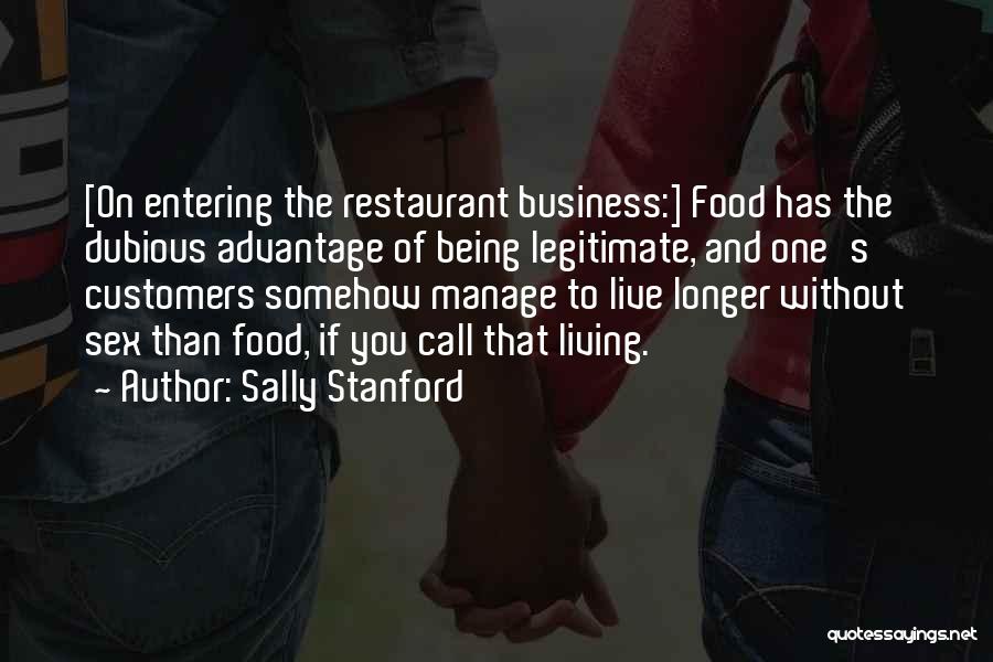 The Food Business Quotes By Sally Stanford