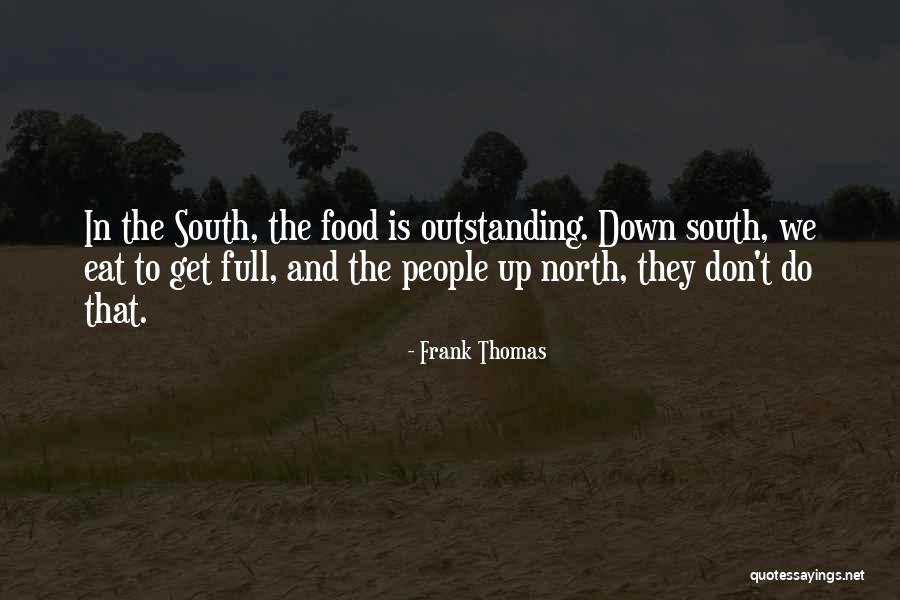 The Food We Eat Quotes By Frank Thomas