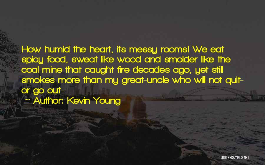 The Food We Eat Quotes By Kevin Young