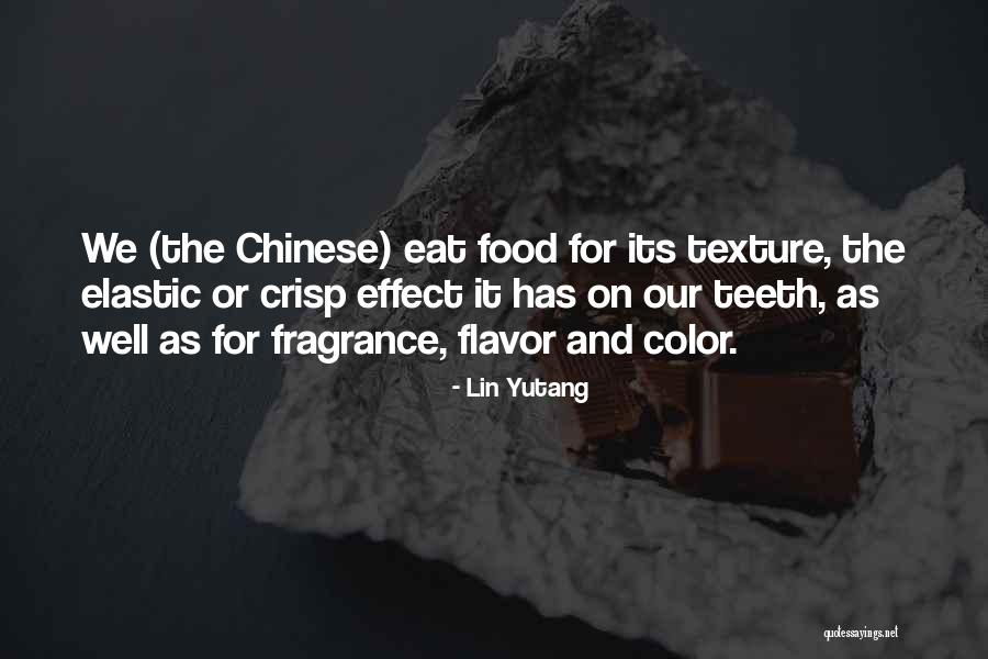 The Food We Eat Quotes By Lin Yutang