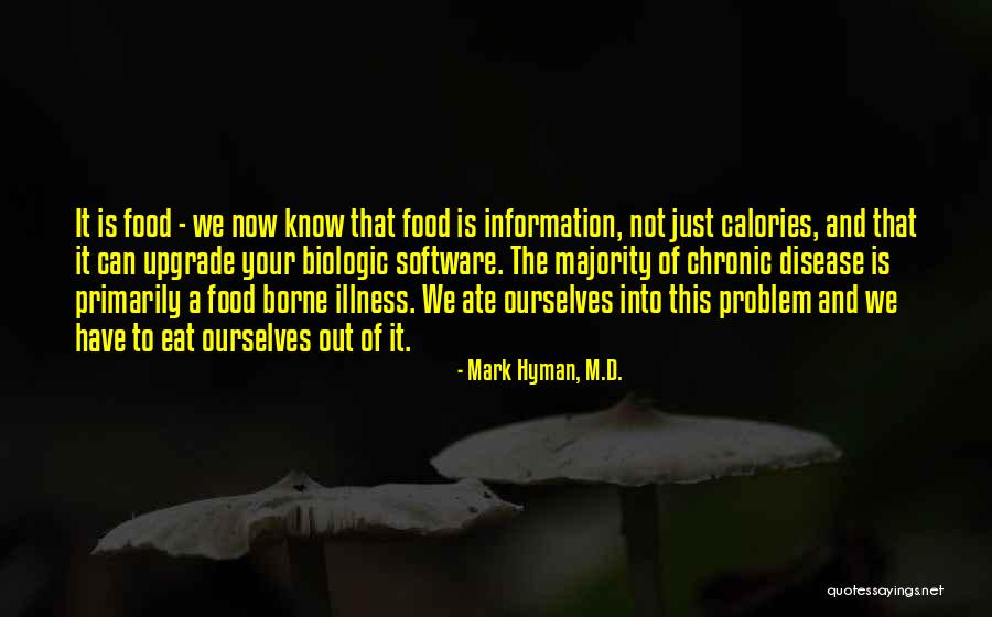 The Food We Eat Quotes By Mark Hyman, M.D.