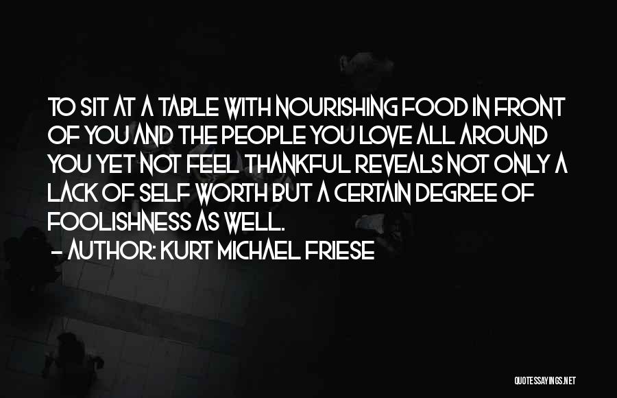 The Foolishness Of Love Quotes By Kurt Michael Friese