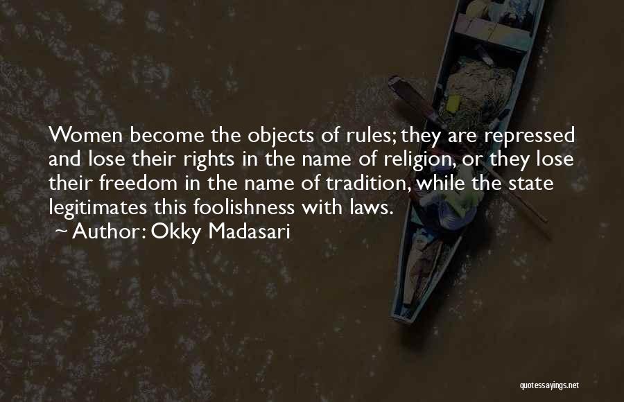 The Foolishness Of Religion Quotes By Okky Madasari