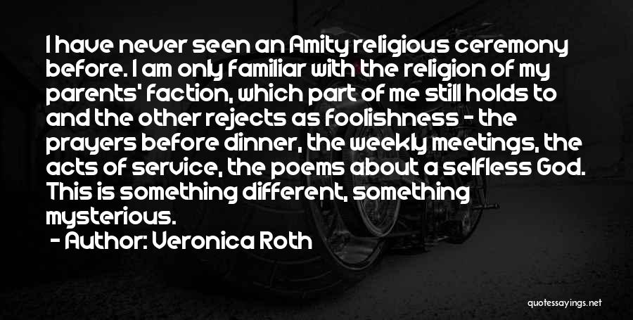 The Foolishness Of Religion Quotes By Veronica Roth