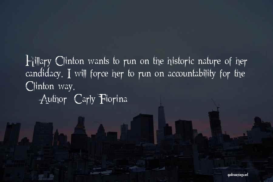 The Force Of Nature Quotes By Carly Fiorina