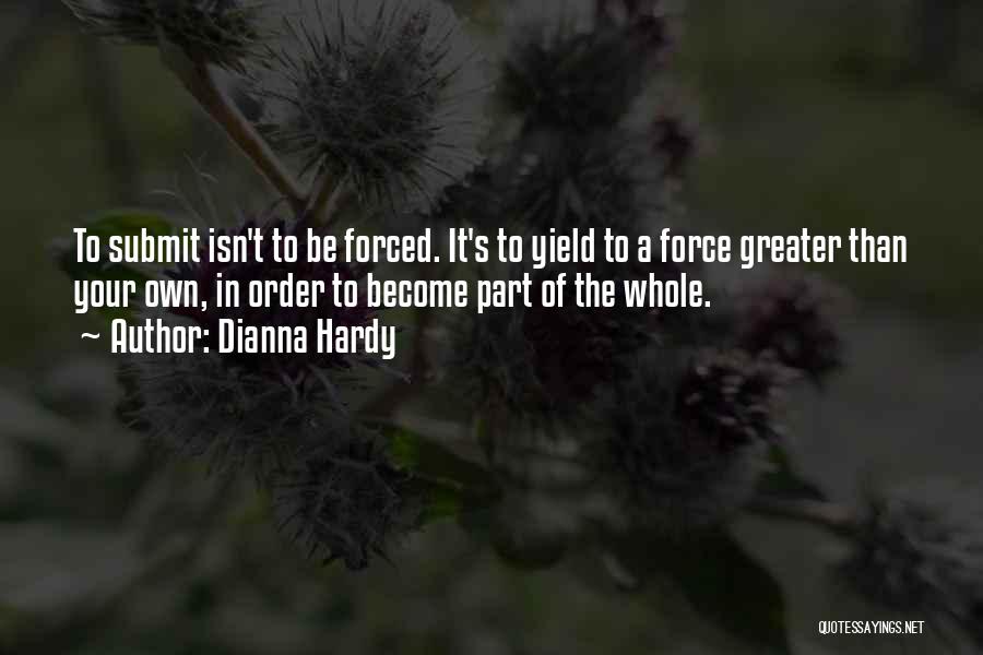 The Force Of Nature Quotes By Dianna Hardy