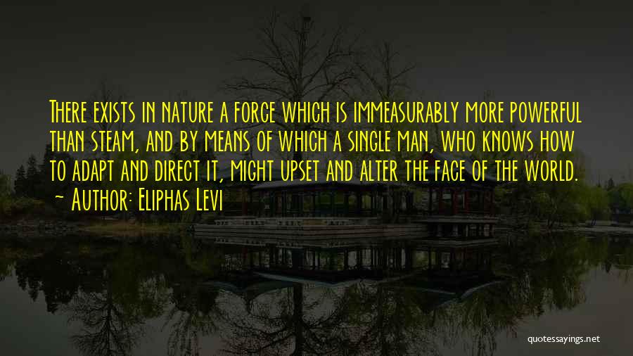 The Force Of Nature Quotes By Eliphas Levi
