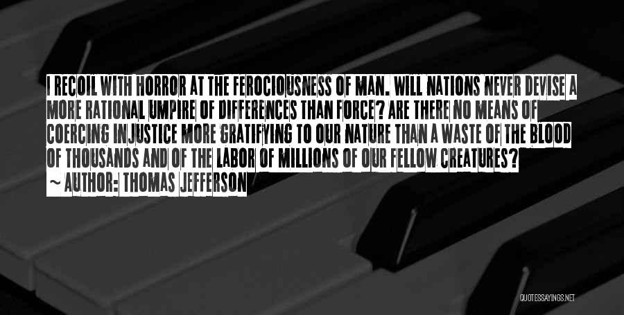 The Force Of Nature Quotes By Thomas Jefferson