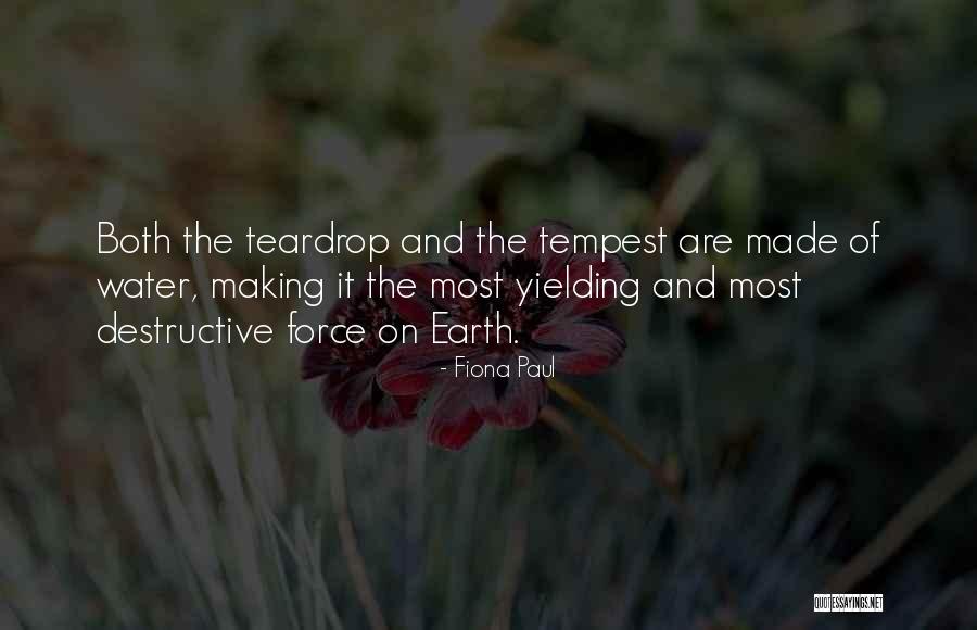 The Force Of Water Quotes By Fiona Paul The Force Of Water Quotes By Fiona Paul