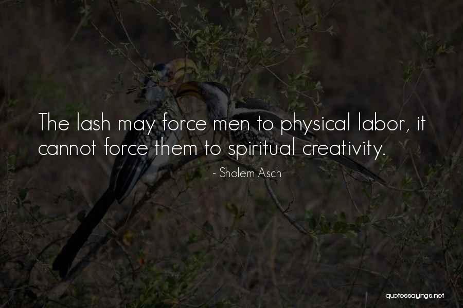 The Force Quotes By Sholem Asch The Force Quotes By Sholem Asch