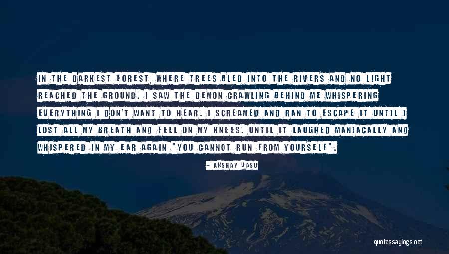 The Forest Again Quotes By Akshay Vasu The Forest Again Quotes By Akshay Vasu