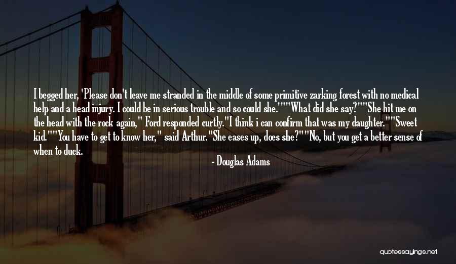 The Forest Again Quotes By Douglas Adams The Forest Again Quotes By Douglas Adams