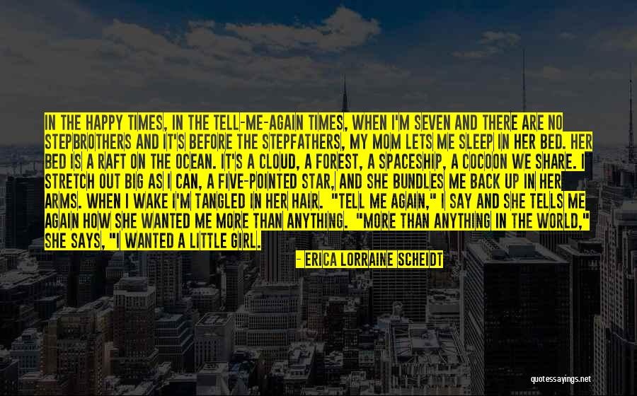 The Forest Again Quotes By Erica Lorraine Scheidt The Forest Again Quotes By Erica Lorraine Scheidt