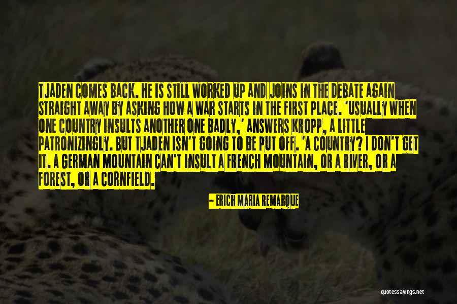 The Forest Again Quotes By Erich Maria Remarque The Forest Again Quotes By Erich Maria Remarque