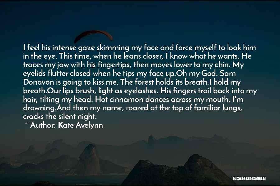 The Forest At Night Quotes By Kate Avelynn