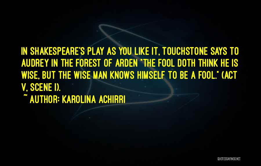 The Forest Of Arden Quotes By Karolina Achirri