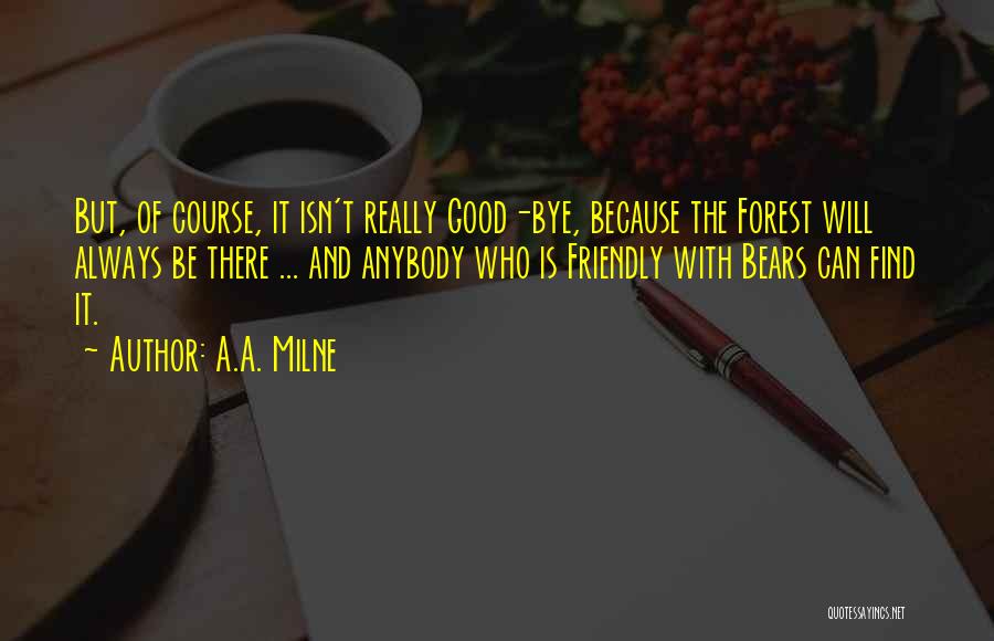 The Forest Quotes By A.A. Milne