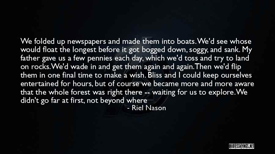 The Forest Quotes By Riel Nason