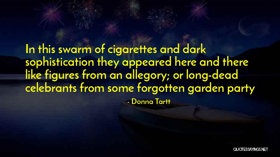 The Forgotten Garden Quotes By Donna Tartt The Forgotten Garden Quotes By Donna Tartt