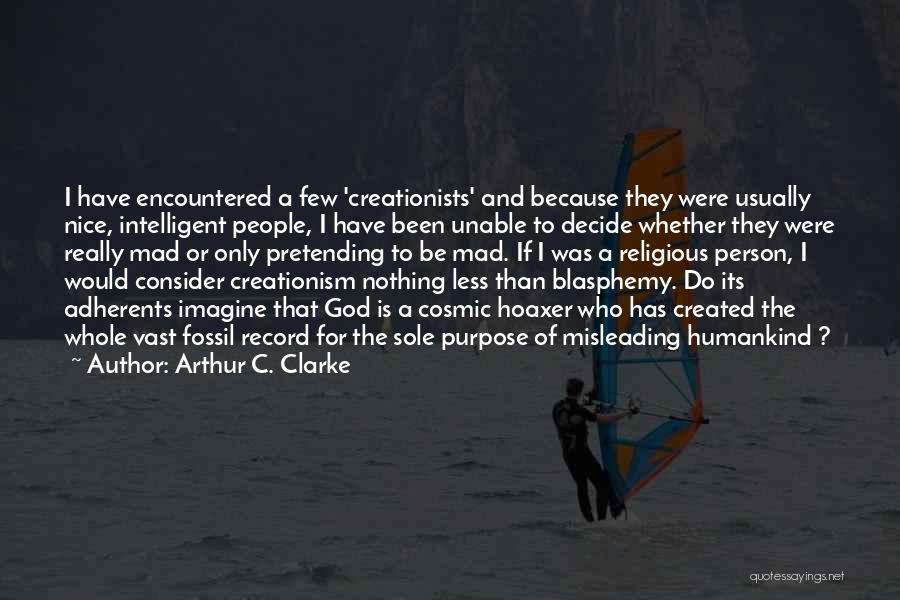 The Fossil Record Quotes By Arthur C. Clarke