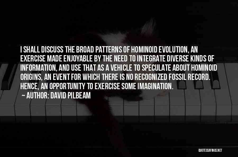 The Fossil Record Quotes By David Pilbeam
