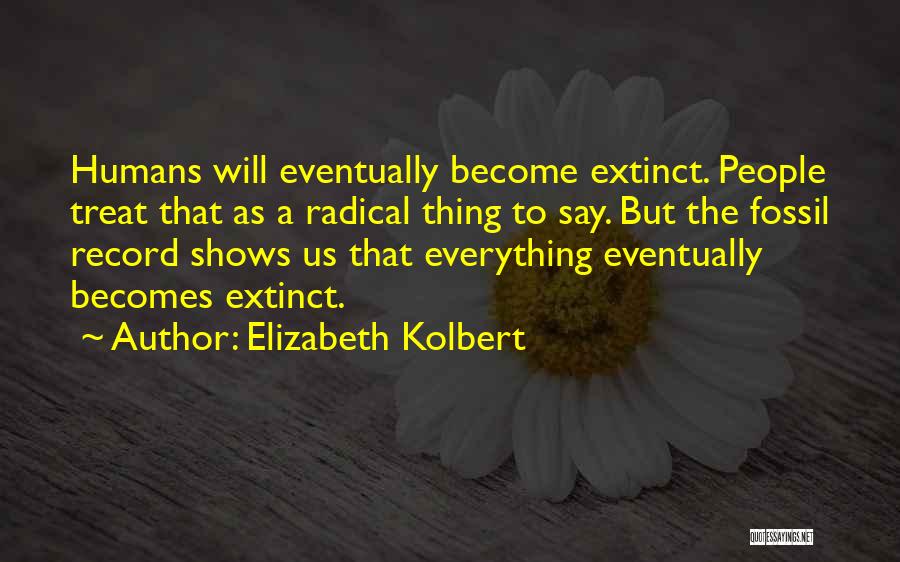 The Fossil Record Quotes By Elizabeth Kolbert