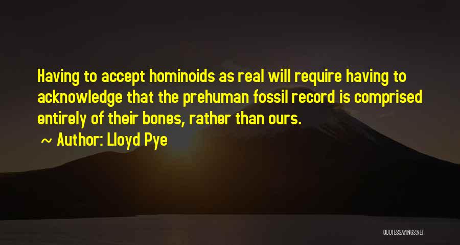 The Fossil Record Quotes By Lloyd Pye