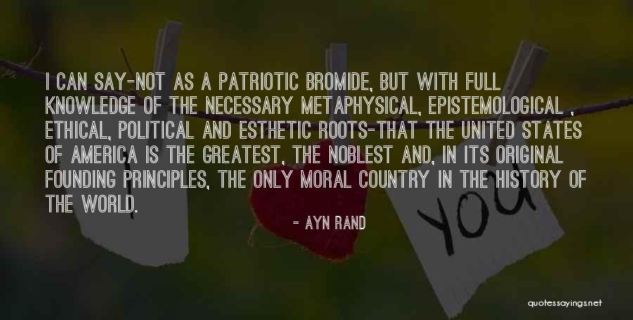 The Founding Of America Quotes By Ayn Rand The Founding Of America Quotes By Ayn Rand