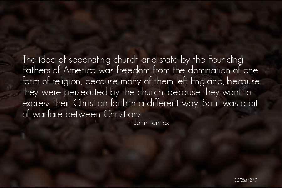 The Founding Of America Quotes By John Lennox The Founding Of America Quotes By John Lennox
