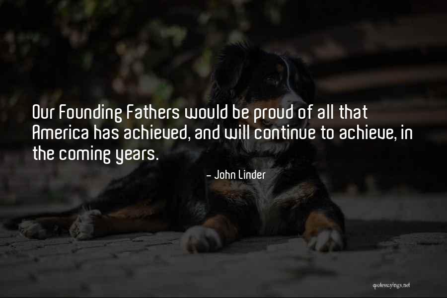 The Founding Of America Quotes By John Linder The Founding Of America Quotes By John Linder