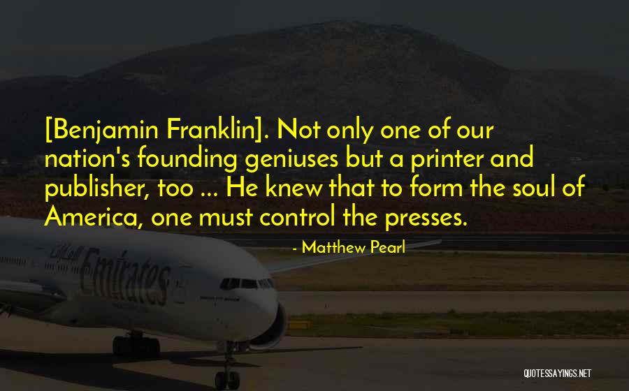 The Founding Of America Quotes By Matthew Pearl The Founding Of America Quotes By Matthew Pearl