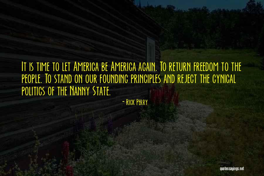 The Founding Of America Quotes By Rick Perry The Founding Of America Quotes By Rick Perry