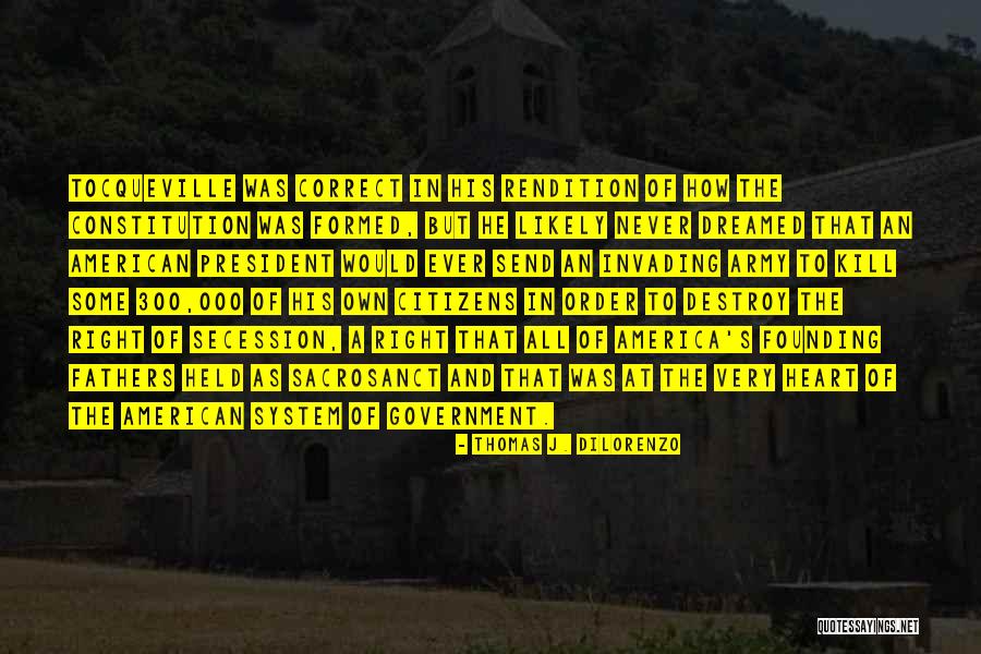 The Founding Of America Quotes By Thomas J. DiLorenzo The Founding Of America Quotes By Thomas J. DiLorenzo