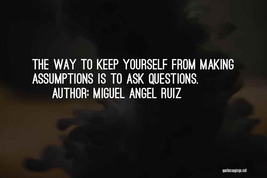 The Four Agreements Quotes By Miguel Angel Ruiz