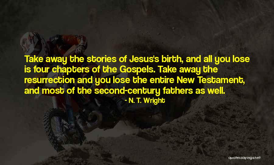 The Four Gospels Quotes By N. T. Wright The Four Gospels Quotes By N. T. Wright