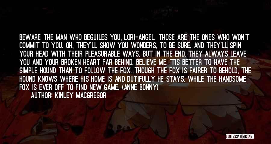 The Fox And The Hound 2 Quotes By Kinley MacGregor