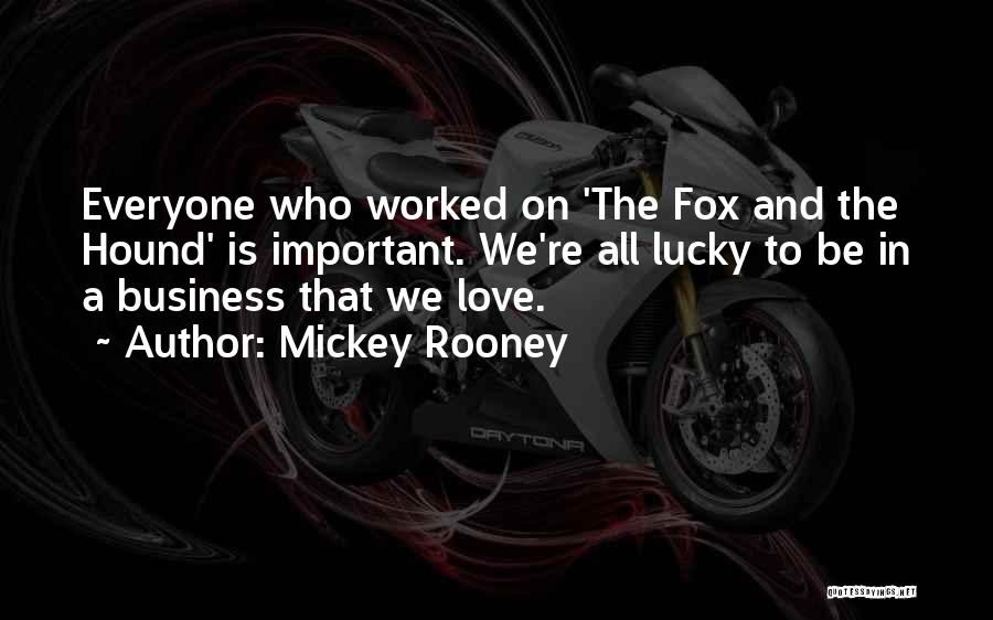 The Fox And The Hound 2 Quotes By Mickey Rooney